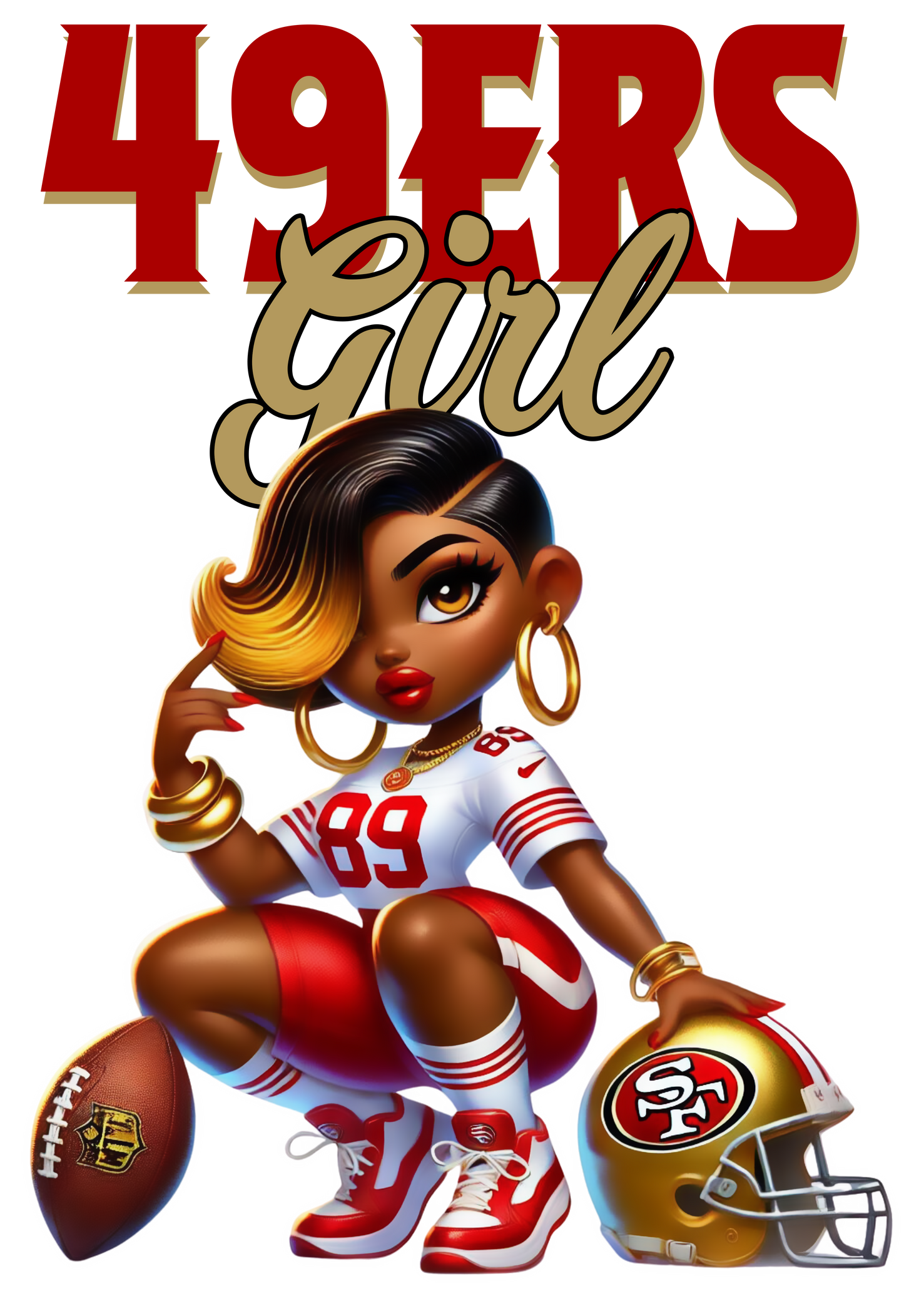 Bang Bang Niner Gang, 49ers, 49er Faithful, Niner Empire, Gold Blooded, Red-Blooded, I'm here I believe And I'll never stop, Niner Girl,