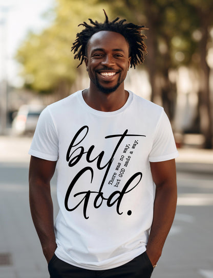But God, But God Shirt, Created with a Purpose, Christian, Religious, Faith, Bible Verse, God, Religious Tees, Religious TShirts,