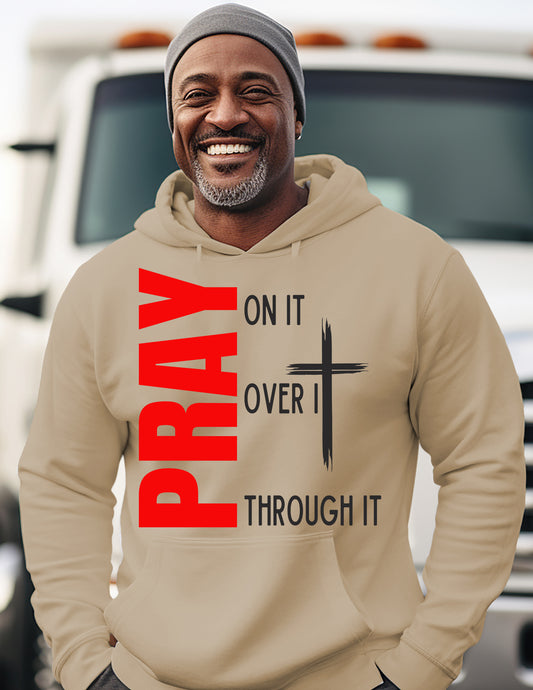 Pray, Pray On It, Pray Over It, Pray Through
